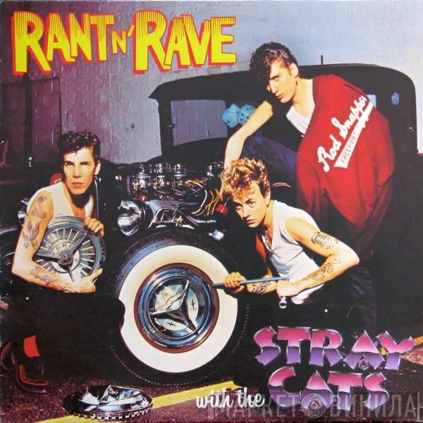  Stray Cats  - Rant N' Rave With The Stray Cats