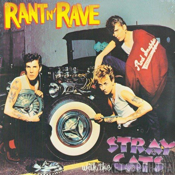  Stray Cats  - Rant N' Rave With The Stray Cats