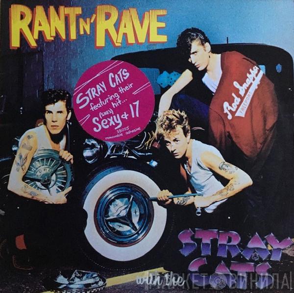  Stray Cats  - Rant N' Rave With The Stray Cats