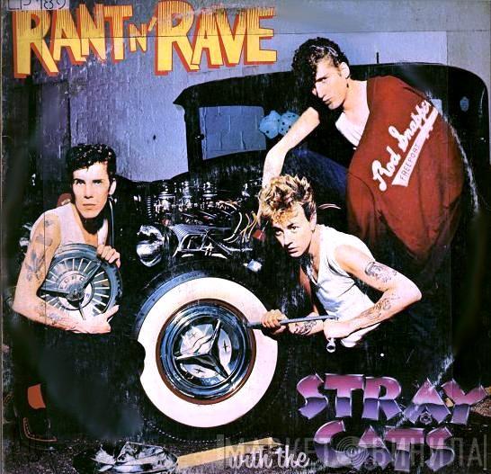  Stray Cats  - Rant N' Rave With The Stray Cats