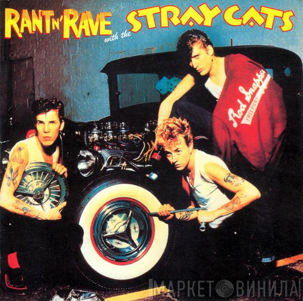  Stray Cats  - Rant N' Rave With The Stray Cats