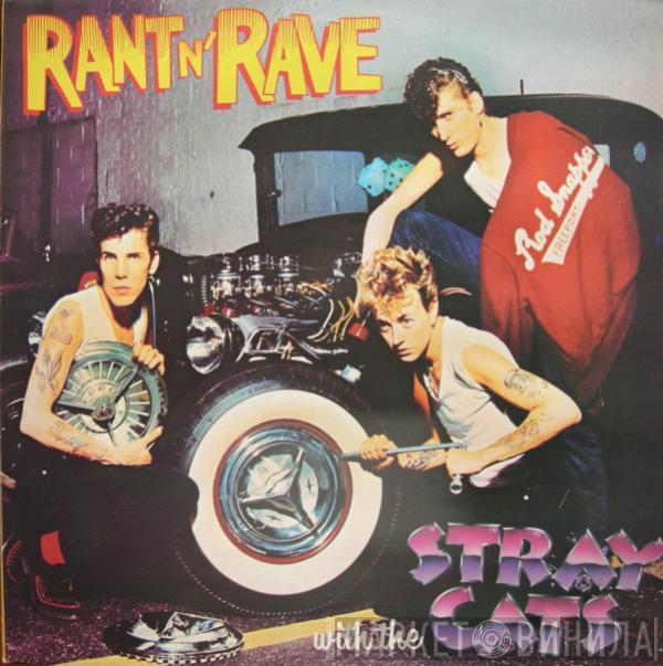  Stray Cats  - Rant N' Rave