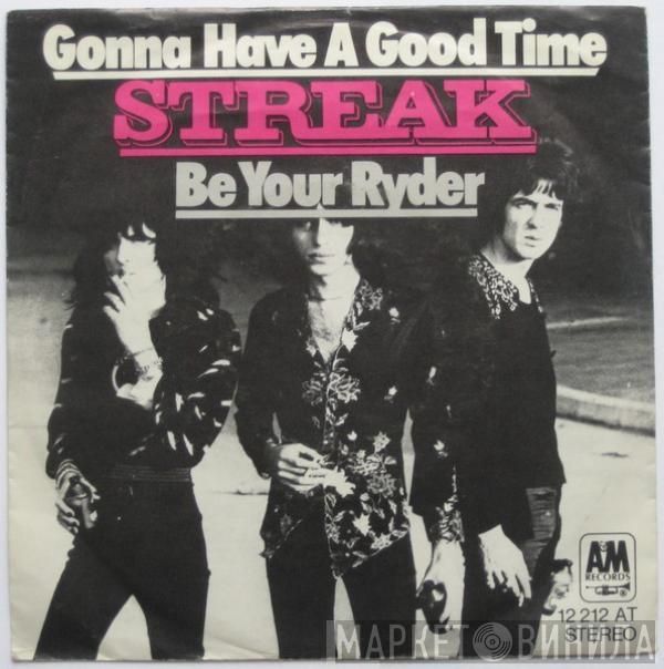 Streak  - Gonna Have A Good Time / Be Your Ryder