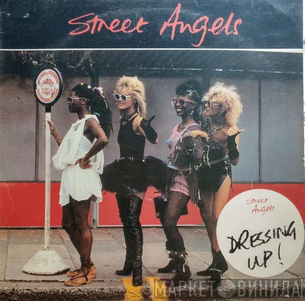 Street Angels  - Dressing Up!