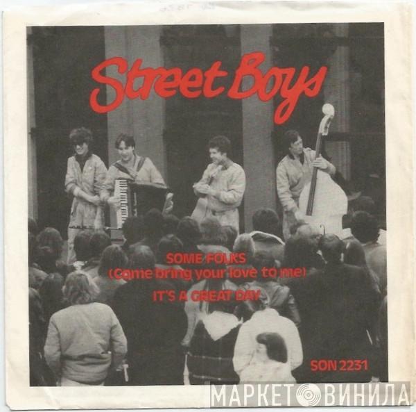 Street Boys - Some Folks (Come Bring Your Love To Me)