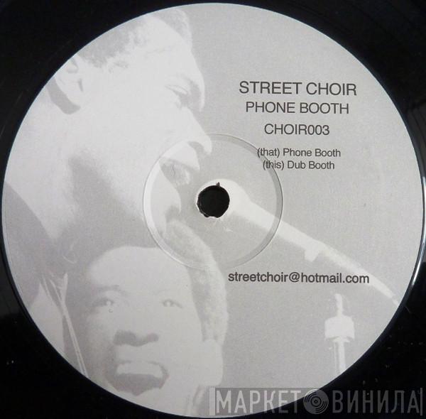 Street Choir - Phone Booth