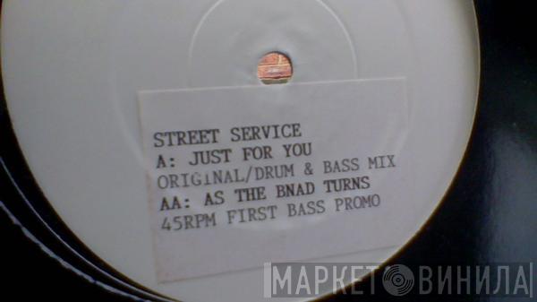 Street Service - Just For You