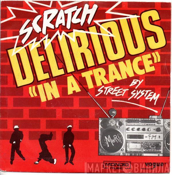 Street System - Delirious (In A Trance)