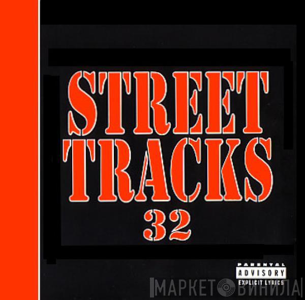  - Street Tracks 32