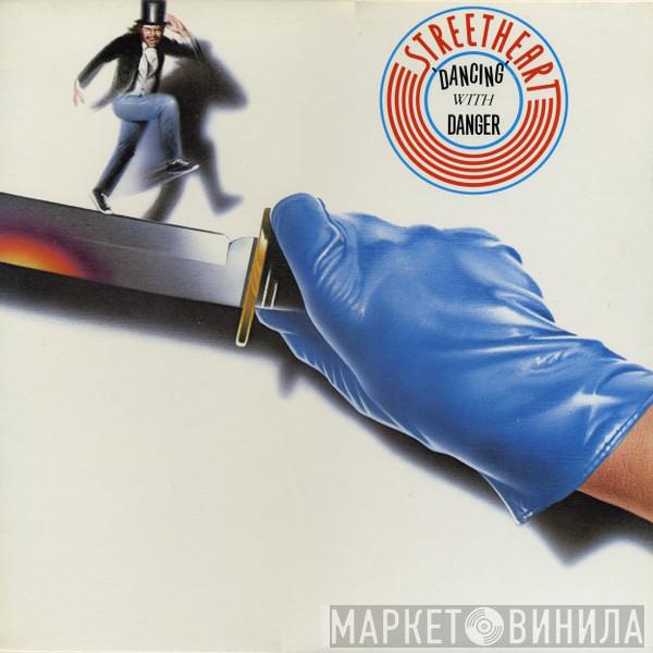 Streetheart - Dancing With Danger