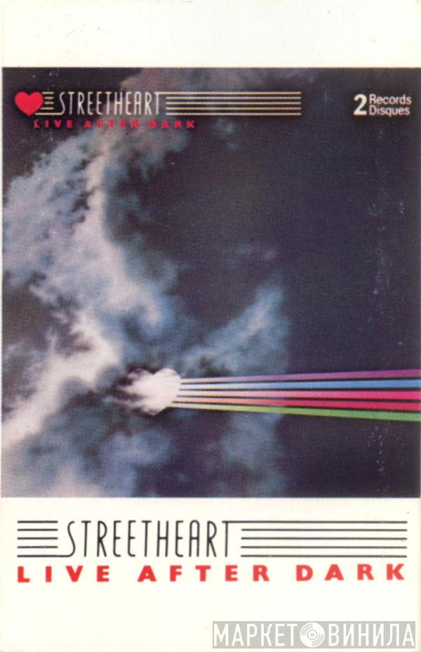  Streetheart  - Live After Dark