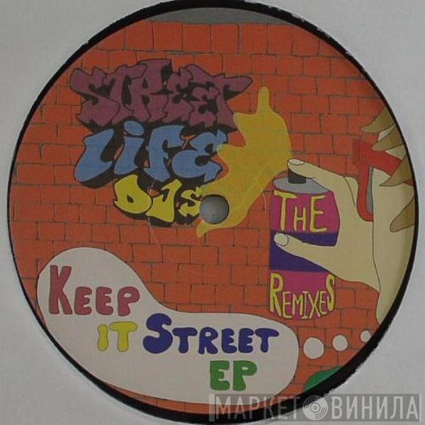 Streetlife DJs - Keep It Street EP