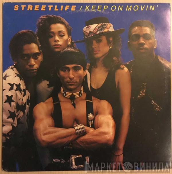  Streetlife   - Keep On Movin'