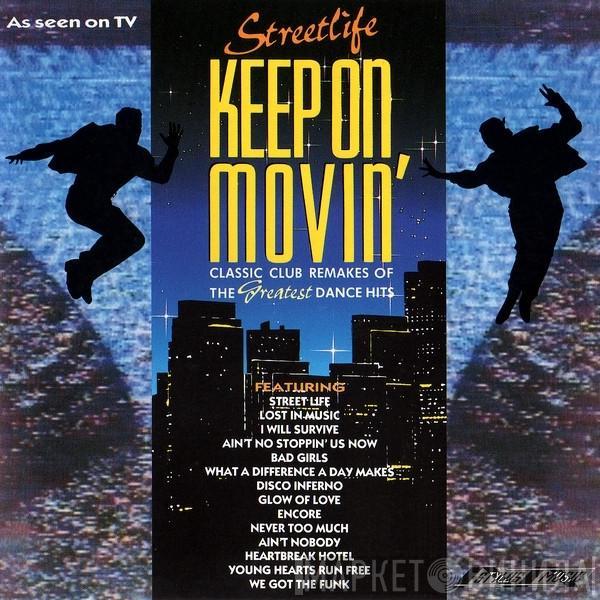Streetlife  - Keep On Movin'