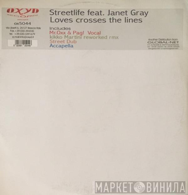 Streetlife - Love Crosses The Lines