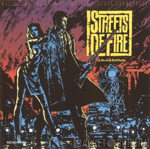  - Streets Of Fire (Music From The Original Motion Picture Soundtrack)