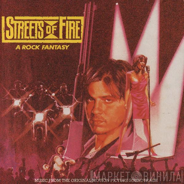  - Streets Of Fire - A Rock Fantasy (Music From The Original Motion Picture Soundtrack)