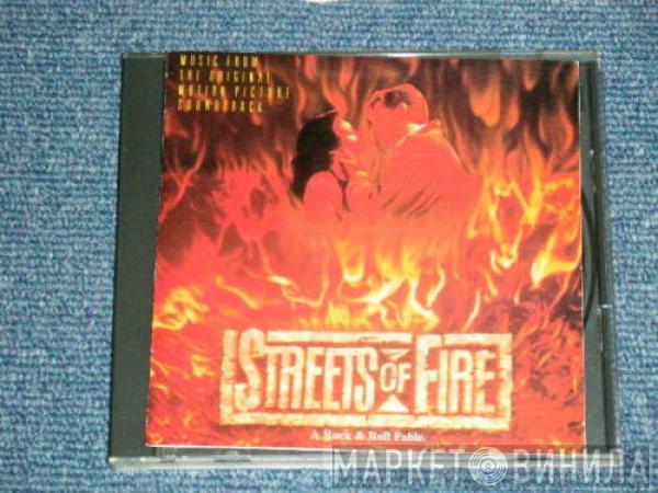  - Streets Of Fire - A Rock Fantasy (Music From The Original Motion Picture Soundtrack)