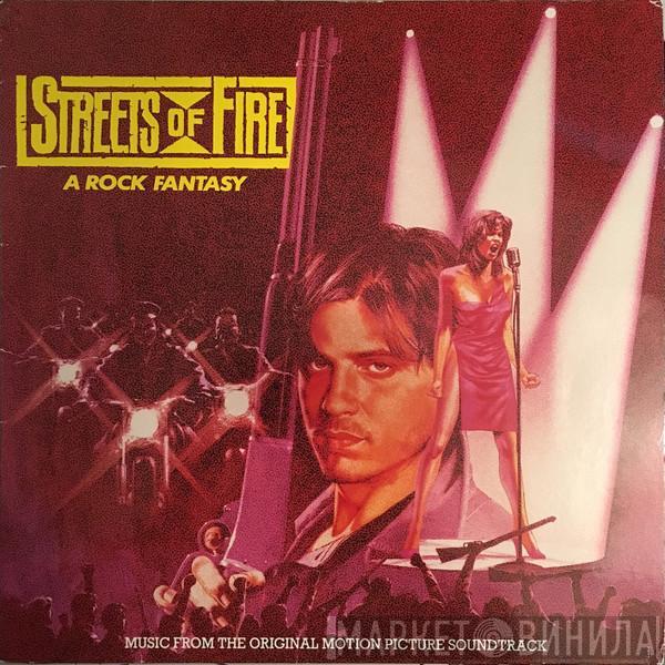  - Streets Of Fire - Music From The Original Motion Picture Soundtrack