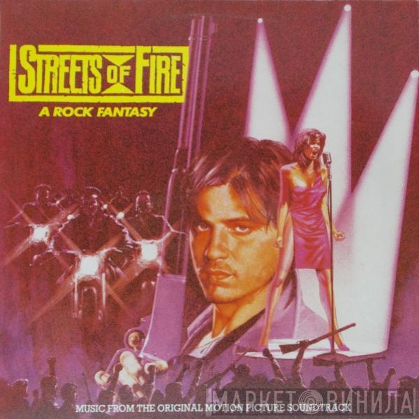  - Streets Of Fire - Music From The Original Motion Picture Soundtrack