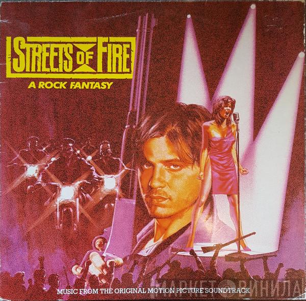  - Streets Of Fire - Music From The Original Motion Picture Soundtrack