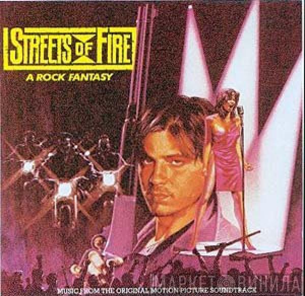  - Streets Of Fire - Music From The Original Motion Picture Soundtrack