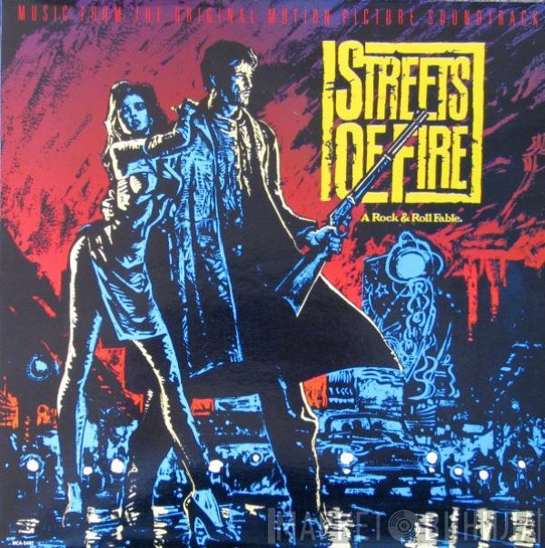 - Streets Of Fire - Music From The Original Motion Picture Soundtrack