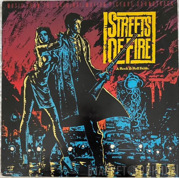  - Streets Of Fire - Music From The Original Motion Picture Soundtrack