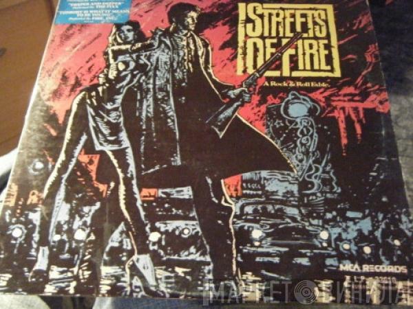  - Streets Of Fire - Music From The Original Motion Picture Soundtrack