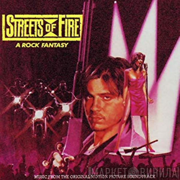  - Streets Of Fire - Music From The Original Motion Picture Soundtrack