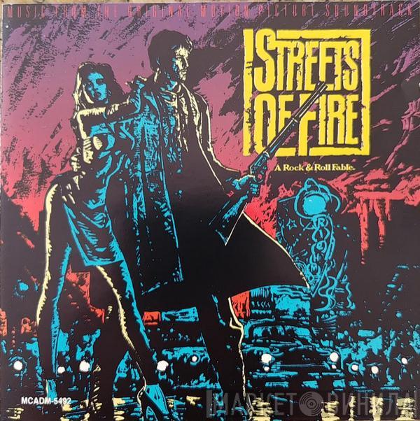  - Streets Of Fire - Music From The Original Motion Picture Soundtrack