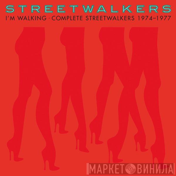 Streetwalkers - I'm Walking - Complete Streetwalkers 1974-1977