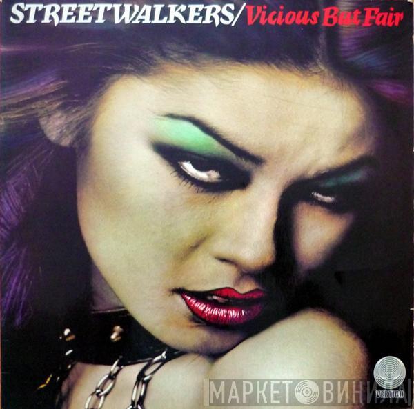  Streetwalkers  - Vicious But Fair