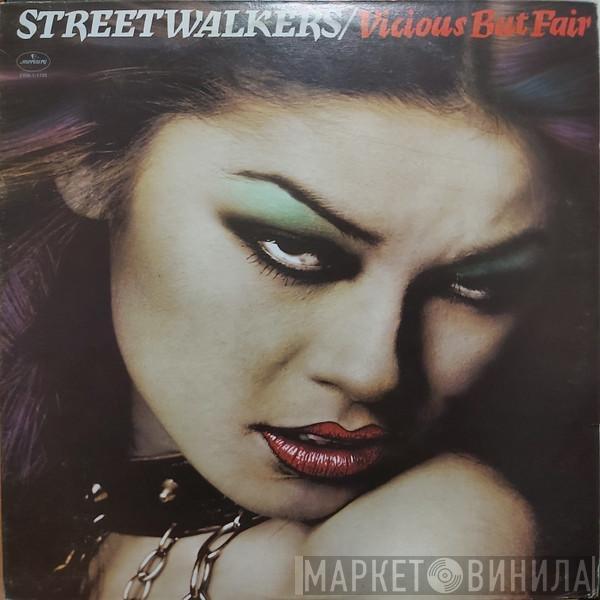  Streetwalkers  - Vicious But Fair