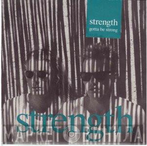 Strength  - Gotta Be Strong