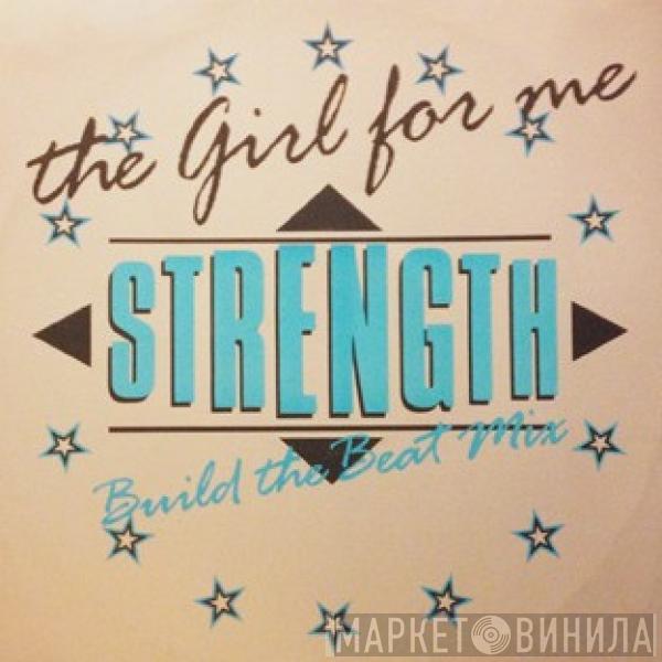 Strength  - The Girl For Me