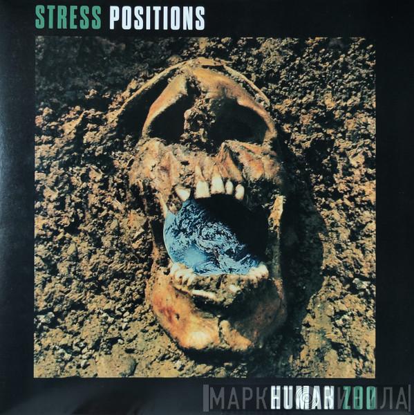 Stress Positions - Human Zoo