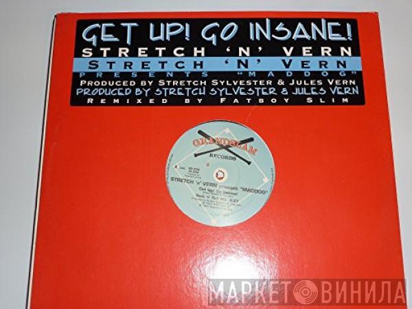  Stretch & Vern  - Get Up! Go Insane!