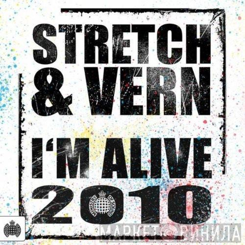  Stretch & Vern  - I'm Alive 2010