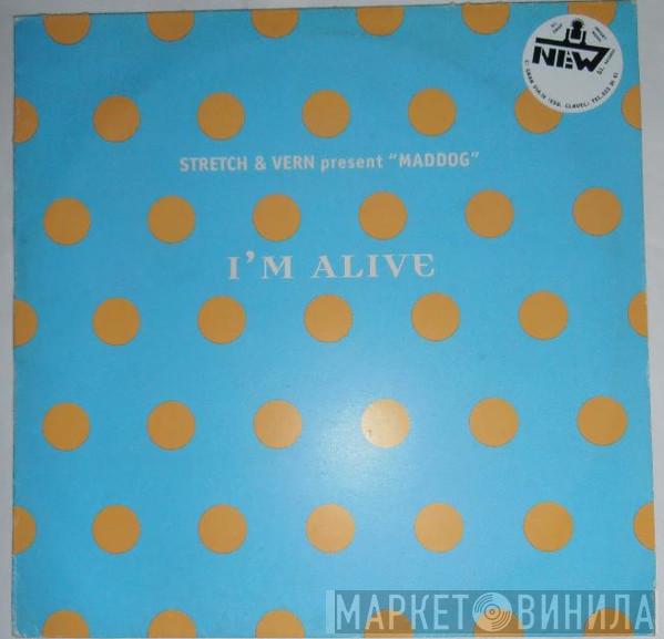  Stretch & Vern  - I'm Alive