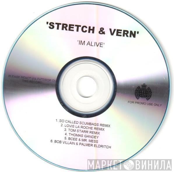  Stretch & Vern  - I'm Alive