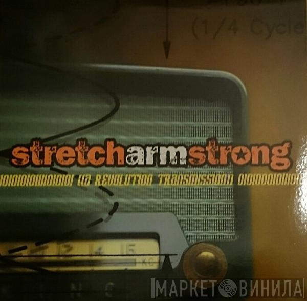  Stretch Arm Strong  - A Revolution Transmission