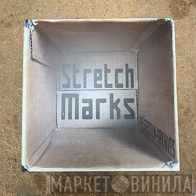 Stretchmarks - The Stretch M-arkhives
