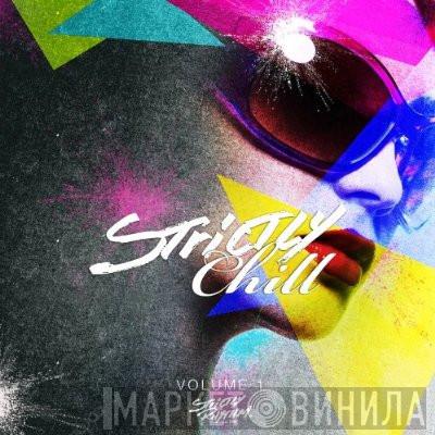  - Strictly Chill