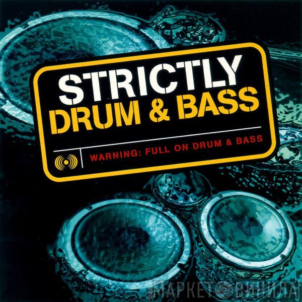  - Strictly Drum & Bass