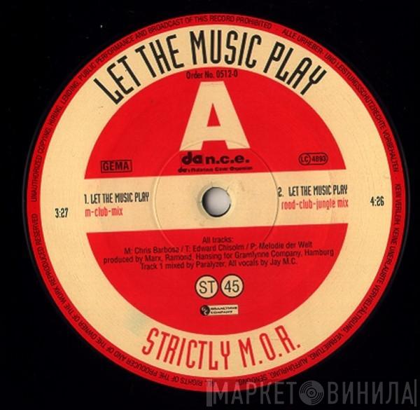 Strictly M.O.R. - Let The Music Play