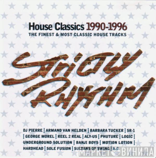  - Strictly Rhythm - House Classics 1990-1996