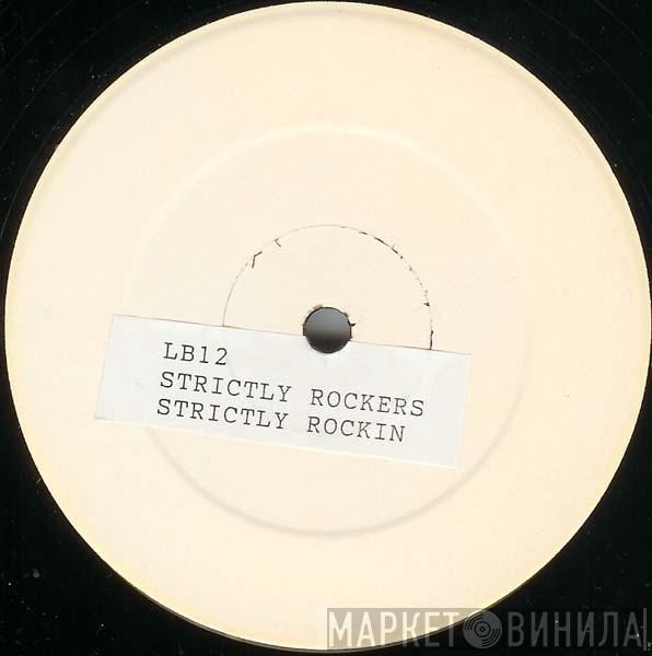 Strictly Rockers - Strictly Rockin'