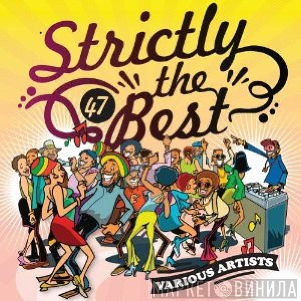  - Strictly The Best 47