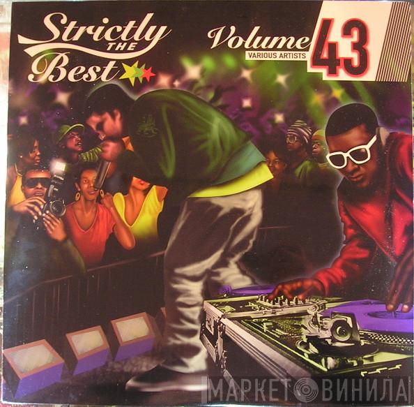  - Strictly The Best Volume 43